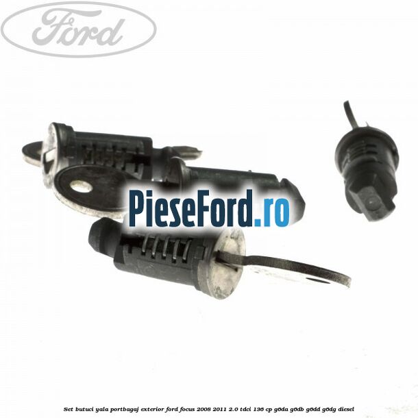 Set butuci yala portbagaj exterior Ford Focus 2008-2011 2.0 TDCi 136 cp G6DA, G6DB, G6DD, G6DG diesel