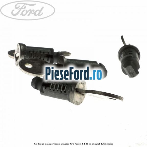 Set butuci yala portbagaj exterior Ford Fusion 1.4 80 cp FXJA, FXJB, FXJC benzina