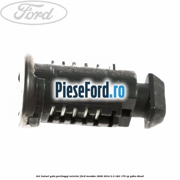 Set butuci yala portbagaj exterior Ford Mondeo 2008-2014 2.2 TDCi 175 cp Q4BA diesel