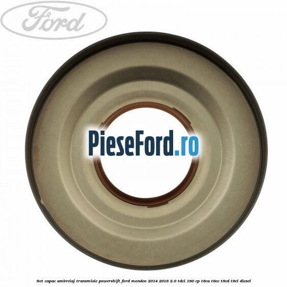 Set capac ambreiaj transmisie PowerShift Ford Mondeo 2014-2018 2.0 TDCi 180 cp T8CA, T8CC, T8CD, T8CL diesel