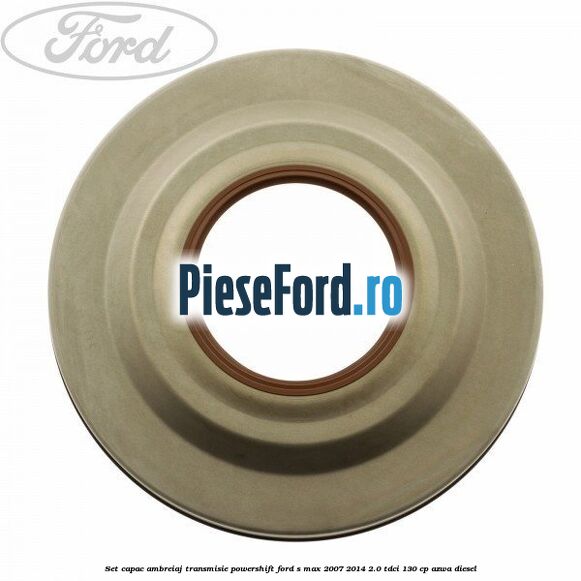 Set capac ambreiaj transmisie PowerShift Ford S-Max 2007-2014 2.0 TDCi 130 cp AZWA diesel