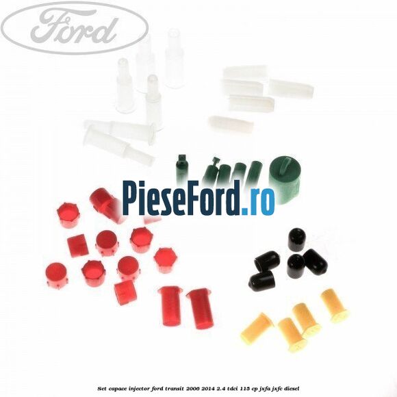 Set capace injector Ford Transit 2006-2014 2.4 TDCi 115 cp JXFA, JXFC diesel