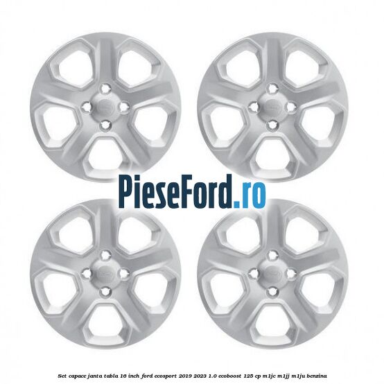 Set capace janta tabla 16 inch Ford EcoSport 2019-2023 1.0 EcoBoost 125 cp M1JC, M1JJ, M1JU benzina