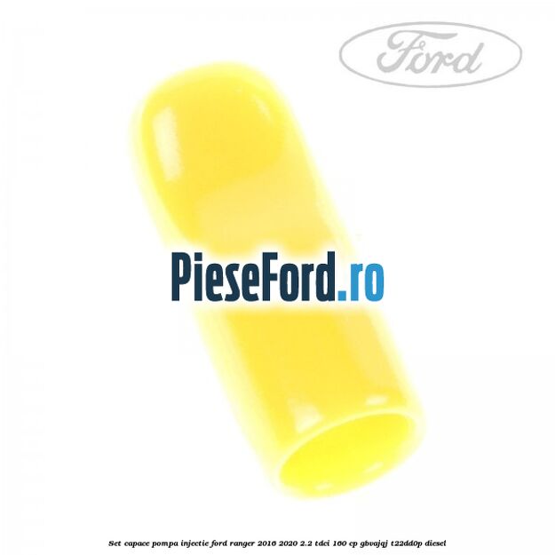 Set capace pompa injectie Ford Ranger 2016-2020 2.2 TDCi 160 cp GBVAJQJ, T22DD0P diesel