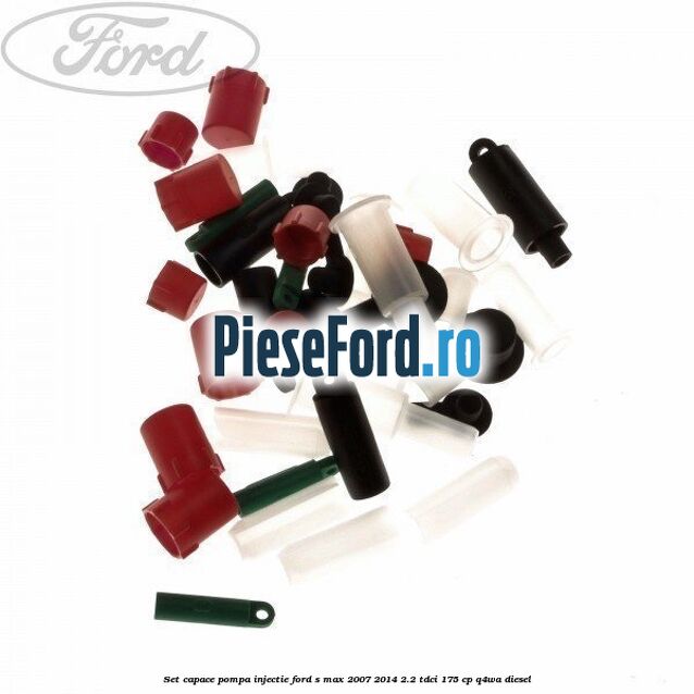 Set capace pompa injectie Ford S-Max 2007-2014 2.2 TDCi 175 cp Q4WA diesel