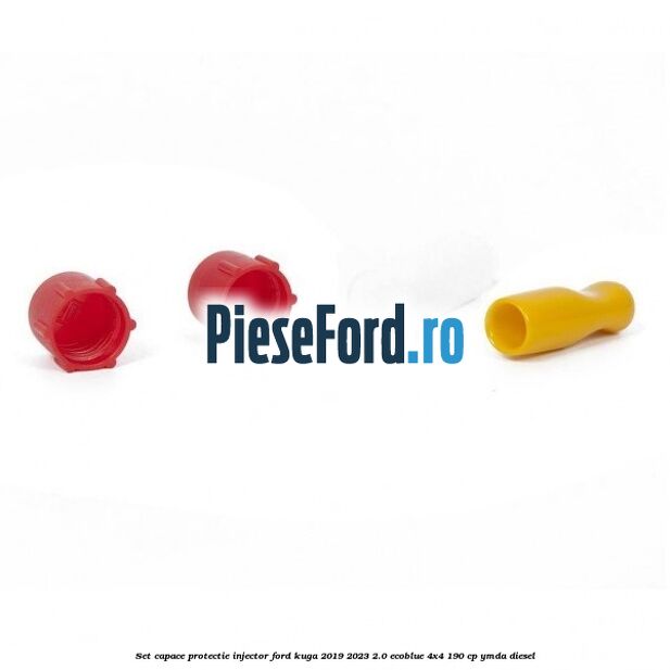 Set capace protectie injector Ford Kuga 2019-2023 2.0 EcoBlue 4x4 190 cp Set capace protectie injector Ford Kuga 2019-2023 2.0 EcoBlue 4x4 190 cp YMDA diesel