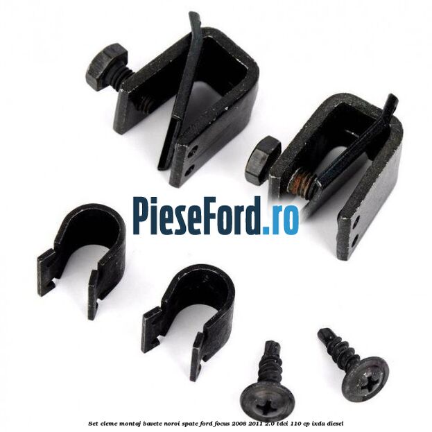 Set cleme montaj bavete noroi spate Ford Focus 2008-2011 2.0 TDCi 110 cp IXDA diesel