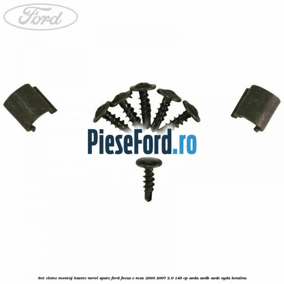 Set cleme montaj bavete noroi spate Ford Focus C-Max 2003-2007 2.0 145 cp Set cleme montaj bavete noroi spate Ford Focus C-Max 2003-2007 2.0 145 cp AODA, AODB, AODE, SYDA benzina