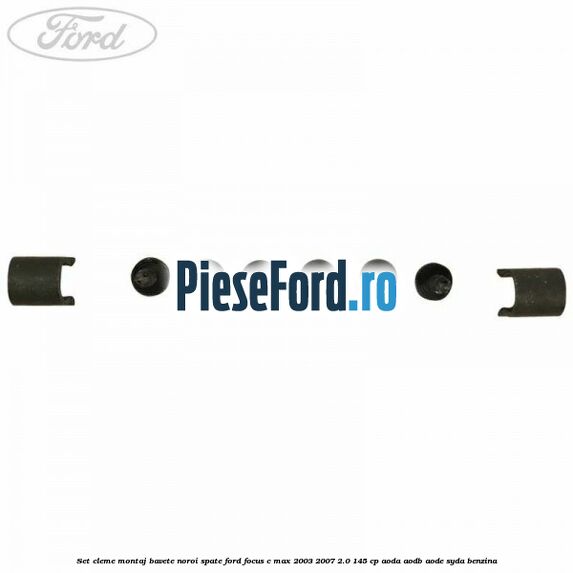 Set cleme montaj bavete noroi spate Ford Focus C-Max 2003-2007 2.0 145 cp Set cleme montaj bavete noroi spate Ford Focus C-Max 2003-2007 2.0 145 cp AODA, AODB, AODE, SYDA benzina