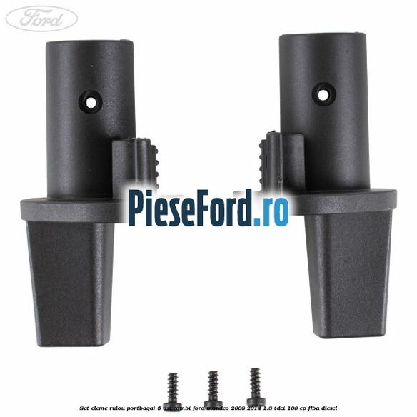 Set cleme rulou portbagaj 5 usi combi Ford Mondeo 2008-2014 1.8 TDCi 100 cp Set cleme rulou portbagaj 5 usi combi Ford Mondeo 2008-2014 1.8 TDCi 100 cp FFBA diesel