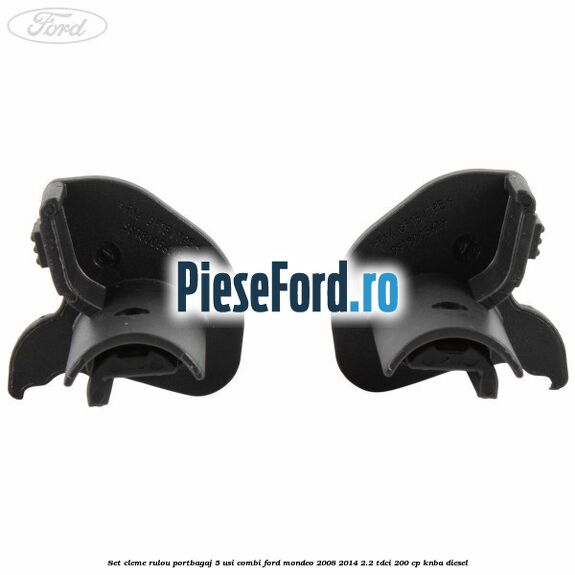 Set cleme rulou portbagaj 5 usi combi Ford Mondeo 2008-2014 2.2 TDCi 200 cp KNBA diesel