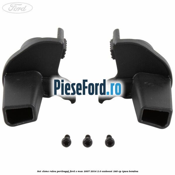Set cleme rulou portbagaj Ford S-Max 2007-2014 2.0 EcoBoost 240 cp Set cleme rulou portbagaj Ford S-Max 2007-2014 2.0 EcoBoost 240 cp TPWA benzina