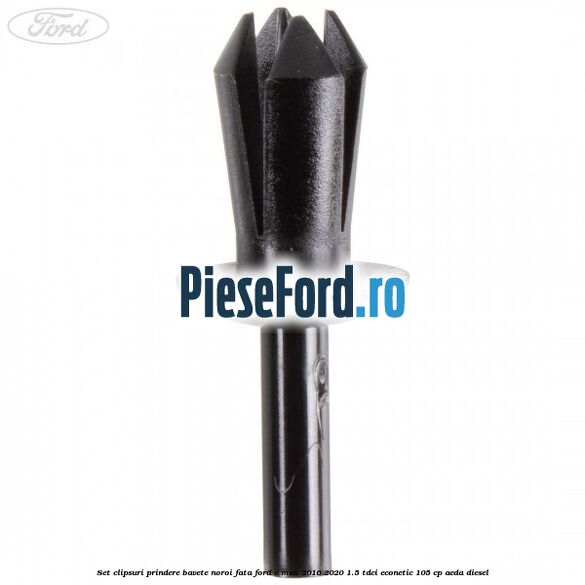 Set clipsuri prindere bavete noroi fata Ford C-Max 2016-2020 1.5 TDCi ECOnetic 105 cp AEDA diesel