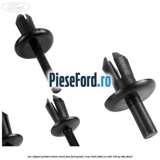 Set clipsuri prindere bavete noroi fata Ford Grand C-Max 2016-2020 2.0 TDCi 170 cp Set clipsuri prindere bavete noroi fata Ford Grand C-Max 2016-2020 2.0 TDCi 170 cp T8DE diesel