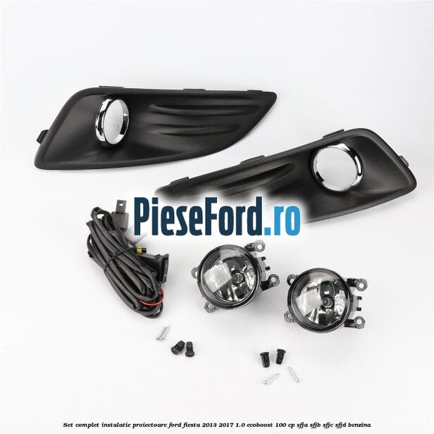 Set complet instalatie proiectoare Ford Fiesta 2013-2017 1.0 EcoBoost 100 cp SFJA, SFJB, SFJC, SFJD benzina