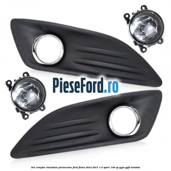 Set complet instalatie proiectoare Ford Fiesta 2013-2017 1.0 Sport 140 cp Set complet instalatie proiectoare Ford Fiesta 2013-2017 1.0 Sport 140 cp YYJA, YYJB benzina