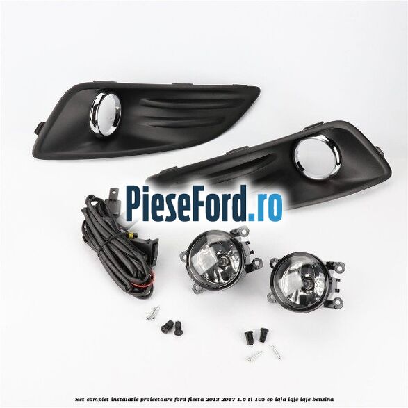Set complet instalatie proiectoare Ford Fiesta 2013-2017 1.6 Ti 105 cp IQJA, IQJC, IQJE benzina