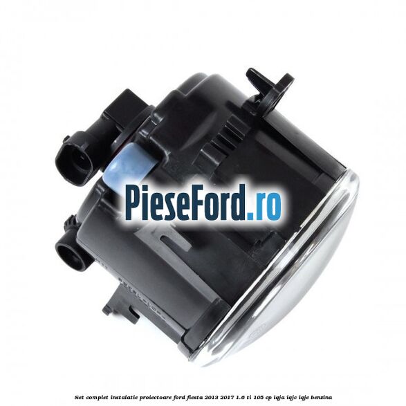 Set complet instalatie proiectoare Ford Fiesta 2013-2017 1.6 Ti 105 cp IQJA, IQJC, IQJE benzina