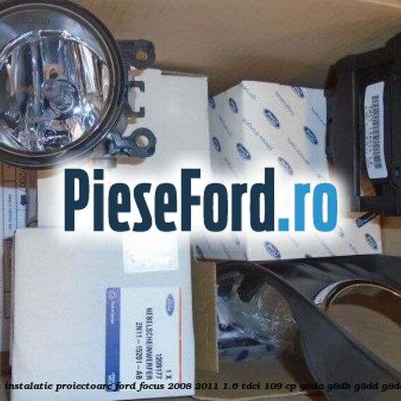 Set complet instalatie proiectoare Ford Focus 2008-2011 1.6 TDCi 109 cp Set complet instalatie proiectoare Ford Focus 2008-2011 1.6 TDCi 109 cp G8DA, G8DB, G8DD, G8DE, G8DF diesel