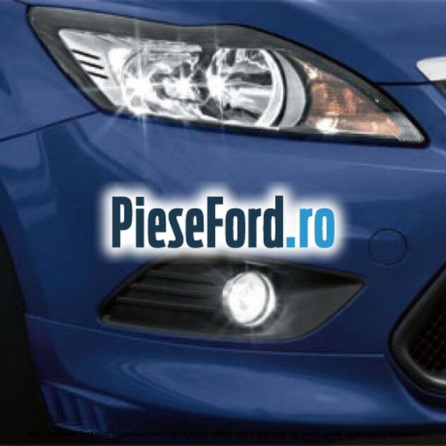Set complet instalatie proiectoare Ford Focus 2008-2011 2.0 145 cp AODA, AODB, AODE, SYDA benzina