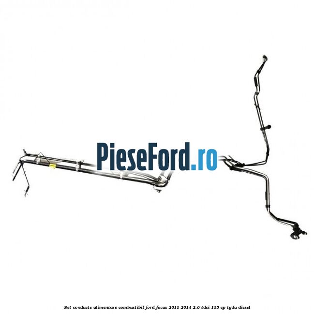 Set conducte alimentare combustibil Ford Focus 2011-2014 2.0 TDCi 115 cp TYDA diesel