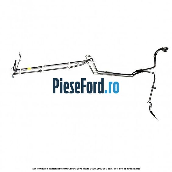 Set conducte alimentare combustibil Ford Kuga 2008-2012 2.0 TDCI 4x4 140 cp UFDA diesel