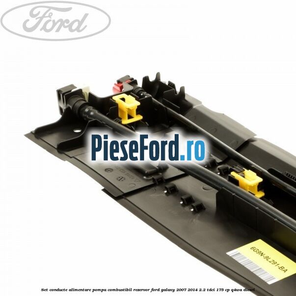 Set conducte alimentare pompa combustibil rezervor Ford Galaxy 2007-2014 2.2 TDCi 175 cp Q4WA diesel