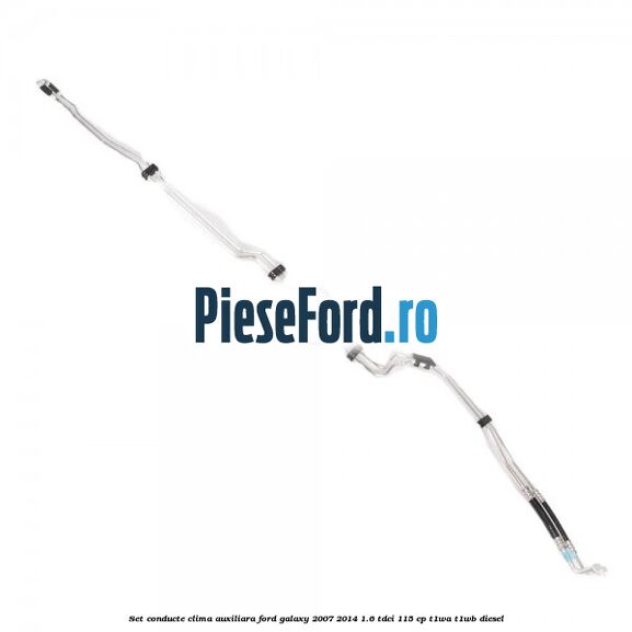 Set conducte clima auxiliara Ford Galaxy 2007-2014 1.6 TDCi 115 cp T1WA, T1WB diesel