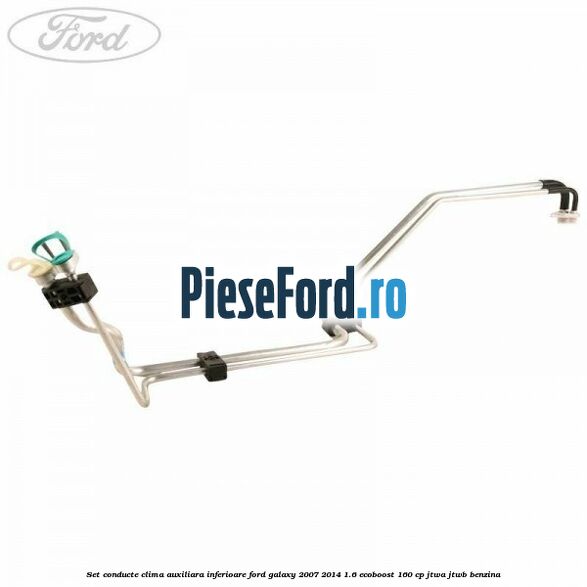 Set conducte clima auxiliara inferioare Ford Galaxy 2007-2014 1.6 EcoBoost 160 cp JTWA, JTWB benzina