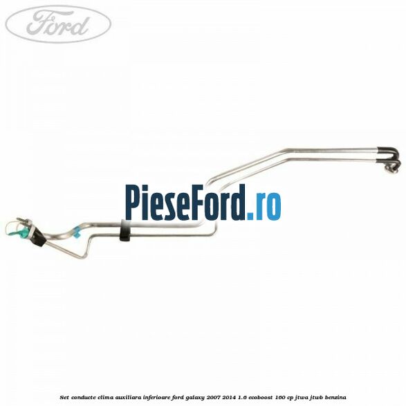 Set conducte clima auxiliara inferioare Ford Galaxy 2007-2014 1.6 EcoBoost 160 cp JTWA, JTWB benzina