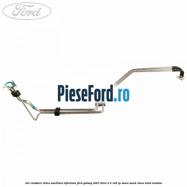 Set conducte clima auxiliara inferioare Ford Galaxy 2007-2014 2.0 145 cp AOWA, AOWB, TBWA, TBWB benzina