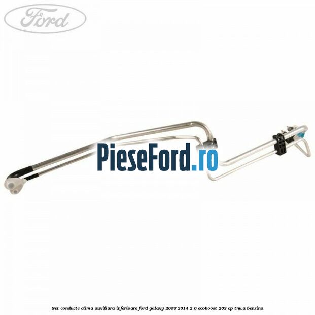Set conducte clima auxiliara inferioare Ford Galaxy 2007-2014 2.0 EcoBoost 203 cp TNWA benzina