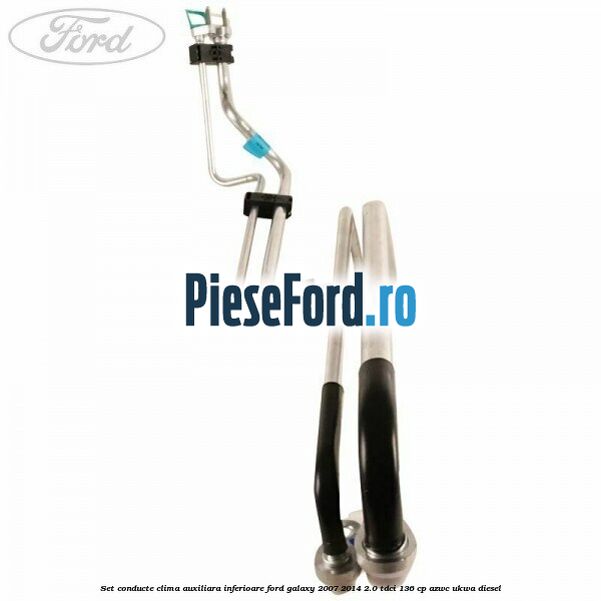Set conducte clima auxiliara inferioare Ford Galaxy 2007-2014 2.0 TDCi 136 cp AZWC, UKWA diesel