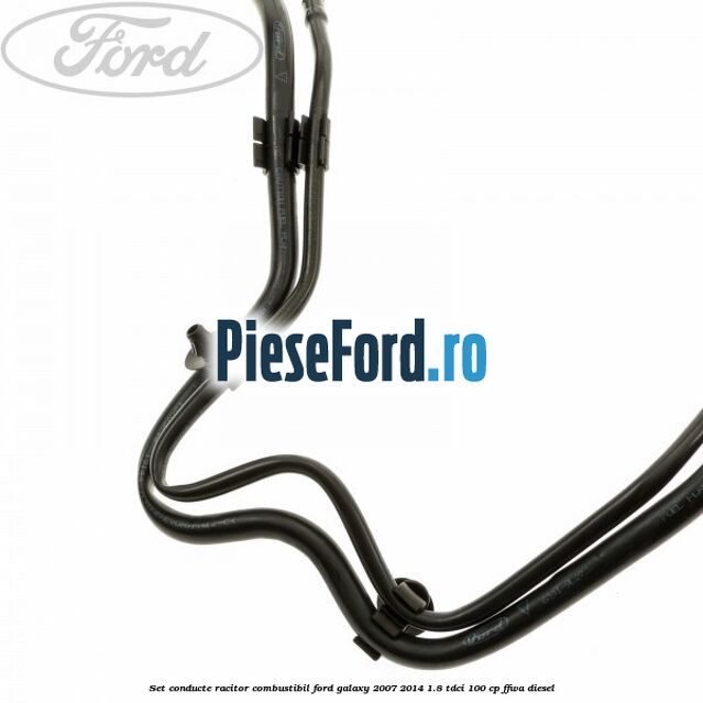 Set conducte racitor combustibil Ford Galaxy 2007-2014 1.8 TDCi 100 cp Set conducte racitor combustibil Ford Galaxy 2007-2014 1.8 TDCi 100 cp FFWA diesel