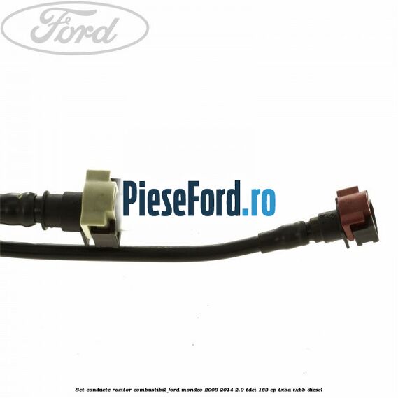 Set conducte racitor combustibil Ford Mondeo 2008-2014 2.0 TDCi 163 cp TXBA, TXBB diesel