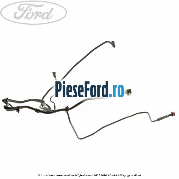 Set conducte racitor combustibil Ford S-Max 2007-2014 1.8 TDCi 125 cp QYWA diesel