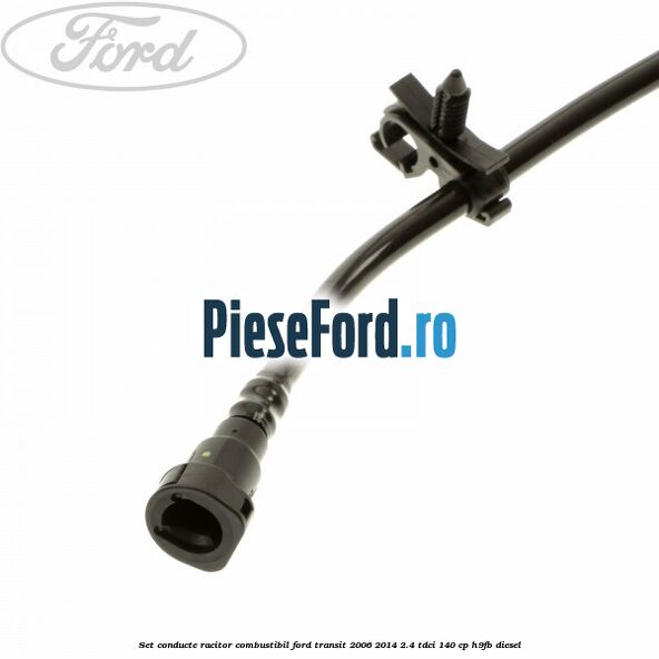 Set conducte racitor combustibil Ford Transit 2006-2014 2.4 TDCi 140 cp H9FB diesel