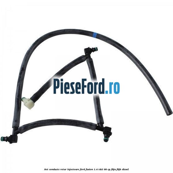 Set conducte retur injectoare Ford Fusion 1.4 TDCi 68 cp F6JA, F6JB diesel
