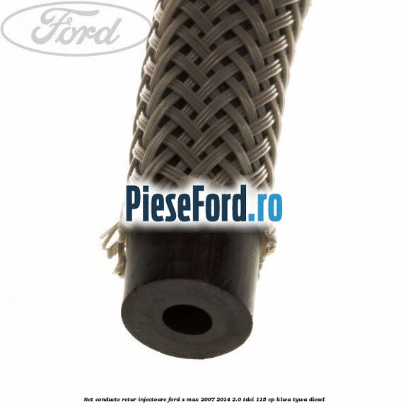 Set conducte retur injectoare Ford S-Max 2007-2014 2.0 TDCi 115 cp KLWA, TYWA diesel