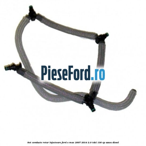 Set conducte retur injectoare Ford S-Max 2007-2014 2.0 TDCi 130 cp Set conducte retur injectoare Ford S-Max 2007-2014 2.0 TDCi 130 cp AZWA diesel