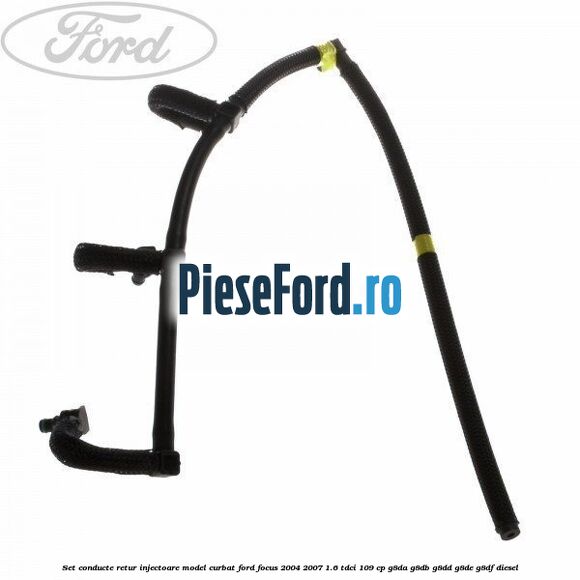 Set conducte retur injectoare model curbat Ford Focus 2004-2007 1.6 TDCi 109 cp