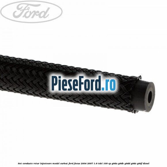 Set conducte retur injectoare model curbat Ford Focus 2004-2007 1.6 TDCi 109 cp Set conducte retur injectoare model curbat Ford Focus 2004-2007 1.6 TDCi 109 cp G8DA, G8DB, G8DD, G8DE, G8DF diesel