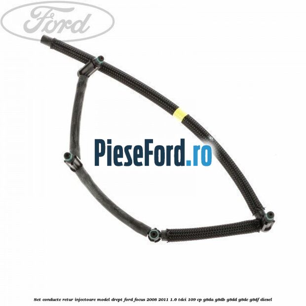 Set conducte retur injectoare model drept Ford Focus 2008-2011 1.6 TDCi 109 cp