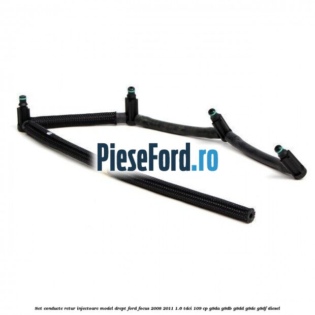 Set conducte retur injectoare model drept Ford Focus 2008-2011 1.6 TDCi 109 cp G8DA, G8DB, G8DD, G8DE, G8DF diesel