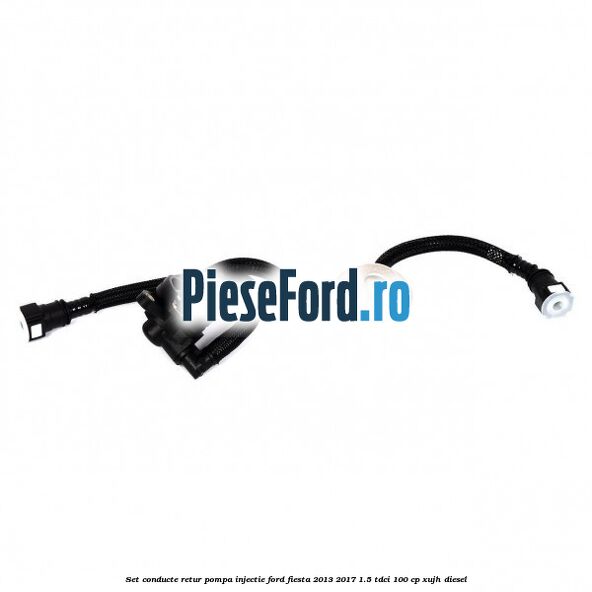 Set conducte retur pompa injectie Ford Fiesta 2013-2017 1.5 TDCi 100 cp XUJH diesel