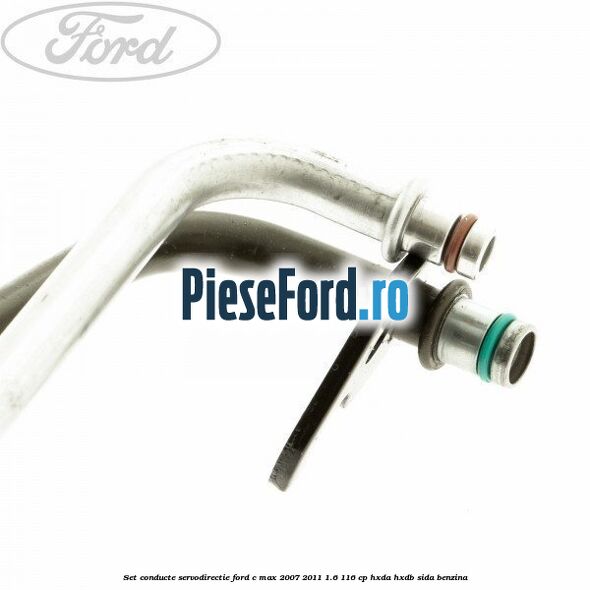 Set conducte servodirectie Ford C-Max 2007-2011 1.6 116 cp Set conducte servodirectie Ford C-Max 2007-2011 1.6 116 cp HXDA, HXDB, SIDA benzina
