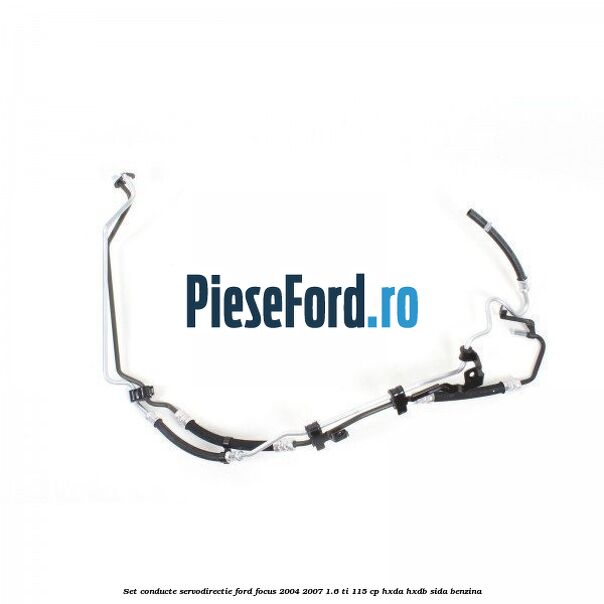 Set conducte, servodirectie Ford Focus 2004-2007 1.6 Ti 115 cp Set conducte, servodirectie Ford Focus 2004-2007 1.6 Ti 115 cp HXDA, HXDB, SIDA benzina