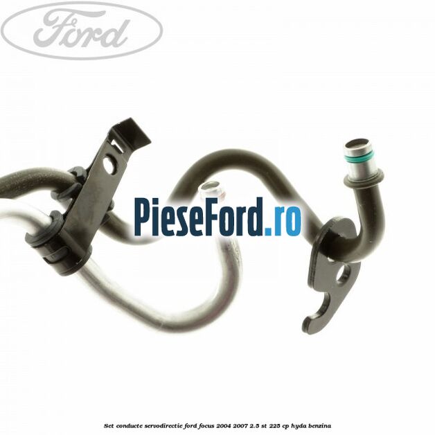 Set conducte servodirectie Ford Focus 2004-2007 2.5 ST 225 cp Set conducte servodirectie Ford Focus 2004-2007 2.5 ST 225 cp HYDA benzina