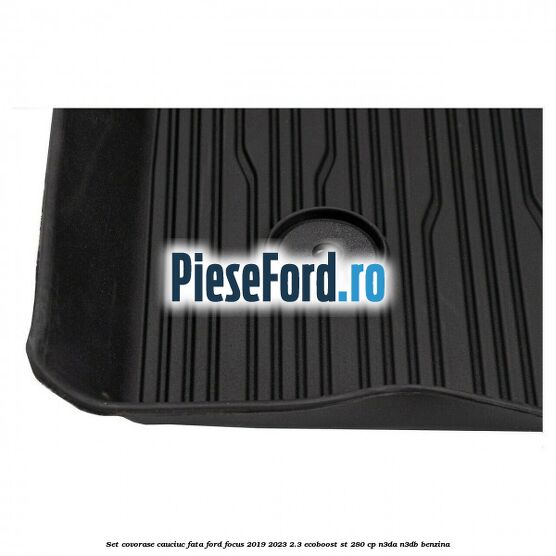 Set covorase cauciuc fata Ford Focus 2019-2023 2.3 EcoBoost ST 280 cp Set covorase cauciuc fata Ford Focus 2019-2023 2.3 EcoBoost ST 280 cp N3DA, N3DB benzina
