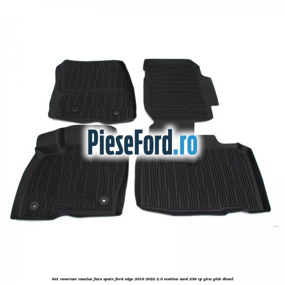 Set covorase cauciuc fata, spate Ford Edge 2019-2022 2.0 EcoBlue AWD 238 cp YLCA, YLCB diesel